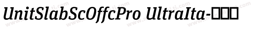 UnitSlabScOffcPro UltraIta字体转换